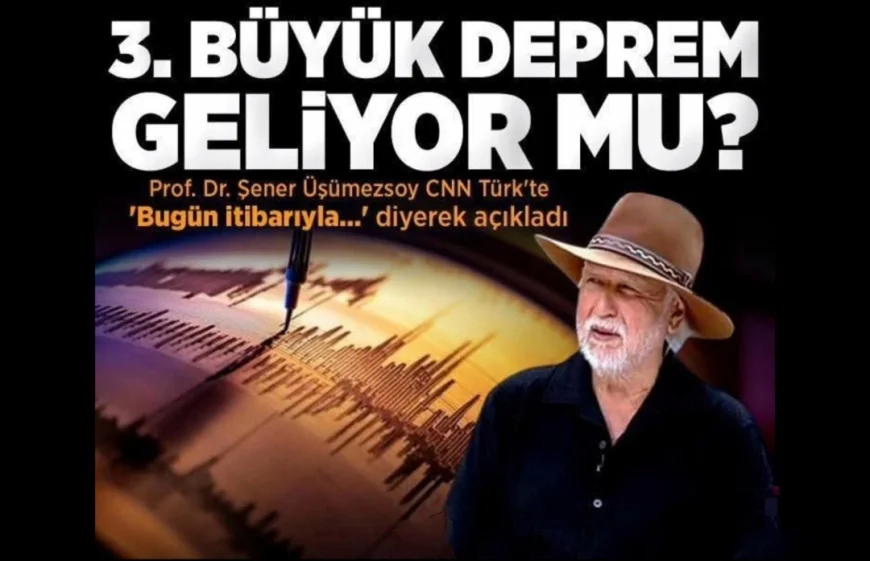 Üçüncü büyük deprem geliyor mu?