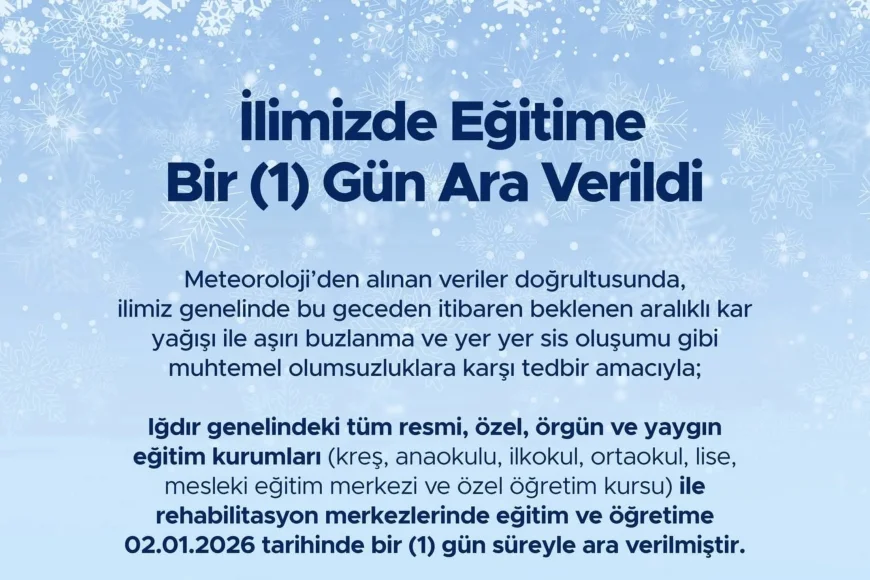 IĞDIR’DA EĞİTİME 1 GÜN ARA VERİLDİ