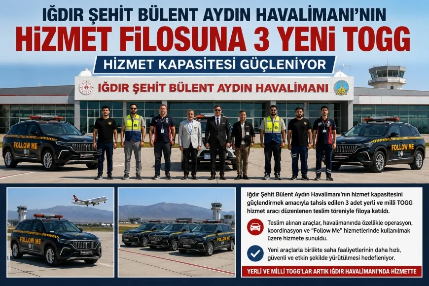 Iğdır Şehit Bülent Aydın Havalimanı’nın Hizmet Filosuna 3 Yeni TOGG