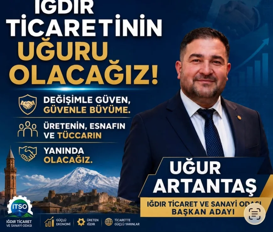 IĞDIR'DA DEĞİŞİM RÜZGÂRI: UĞUR ARTANTAŞ'A SAHADAN GÜÇLÜ DESTEK